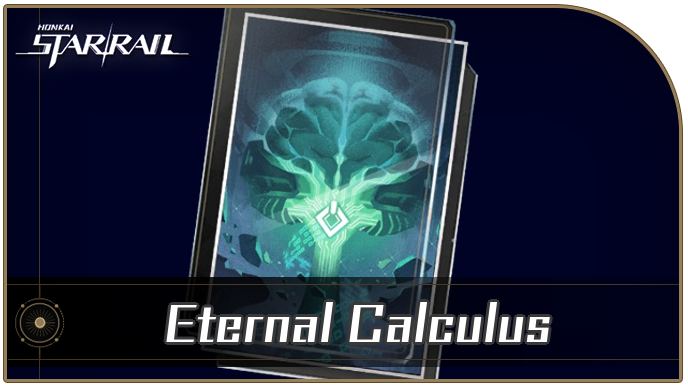 Eternal Calculus HSR Review: Boost ATK and SPD for Erudition Path Characters